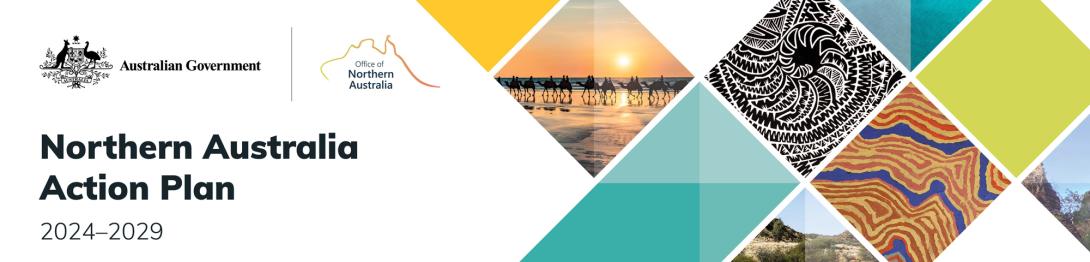 Northern Australia Action Plan 2024-2029